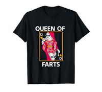 Queen of Farts Funny Unhinged Playing Card Dad Joke Gag Meme T-Shirt