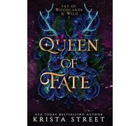Queen of Fate: 3 (Fae of Woodlands & Wild)