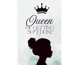 Queen of Getting Sht Done: Feminine Daily Planner with Hourly Schedule, To-Do List, Focus Tracker, Meal & Water Log: Empowering Time Management ... Track Goals, Meals & Hydration Like a Queen