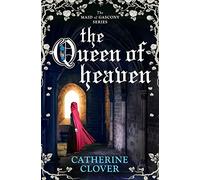 Queen of Heaven (Maid of Gascony, Book 2)
