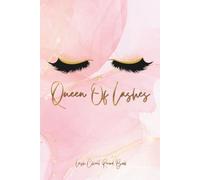 Queen of Lashes: Lash Client Record Book: Professional Lash Extension Appointment Log & Client Record Book | Eyelash Extension Consultation Forms, ... History & Technician Notes | 6 x 9 Inches |