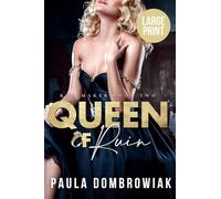 Queen of Ruin (Large Print): A Steamy, Marriage of Convenience, Billionaire Romance: 2 (Kingmaker Trilogy)