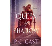 Queen of Shadow : A Novel