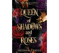 Queen of Shadows and Roses: 1 (Brothers of Olympus)