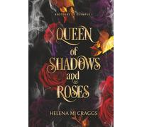 Queen of Shadows and Roses (Brothers of Olympus 1)