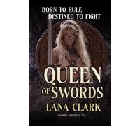 Queen of Swords: Legend of the Barbarian Queen, Book One. (The Barbarian Queen Saga)