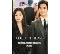 Queen of tears : A Rhyming Journey Through 16 Episodes