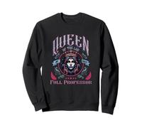 Queen Of The Lab Full Professor | Full University Professor Sweatshirt