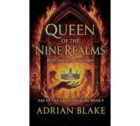 Queen of the Nine Realms: 9 (Fae of the Fallen Realms)