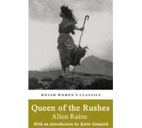 Queen Of The Rushes: A Tale of the Welsh Revival
