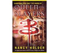 Queen of the Slayers Buffy the Vampire Slayer (Simon Spotlight)
