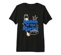 Queen of The Starter Funny Sourdough Bread Baking Chef Cook Premium T-Shirt