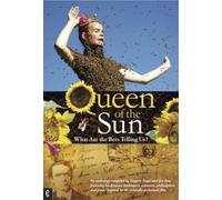 Queen of the Sun: What are the Bees Telling Us?