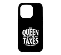 Queen of the Taxes Funny Tax Season Humor Case for iPhone 15 Pro