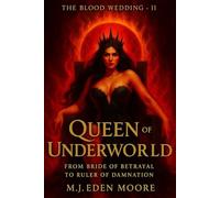 Queen of the Underworld: The Blood Wedding Part-II: From bride of betrayal to ruler of damnation: 2