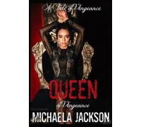 Queen of Vengeance: A Dark, Mafia, Enemies-to-Lovers Romance (A Tale of Vengeance)