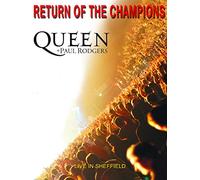 Queen + Paul Rodgers - Return Of The Champions