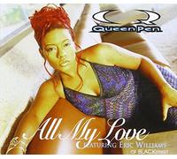 Queen Pen - All My Love