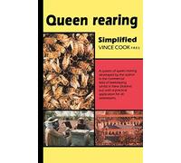 Queen Rearing Simplified