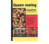 [(Queen Rearing Simplified)] [Author: Vince Cook] published on (August, 2008)