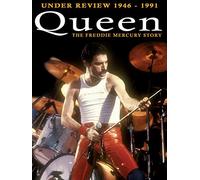 Queen - Under Review 1946-1991: The Freddie Mercury Story