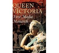 Queen Victoria: First Media Monarch – Oxford University Press