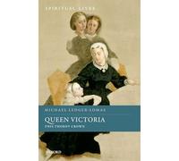 Queen Victoria: This Thorny Crown (Spiritual Lives)