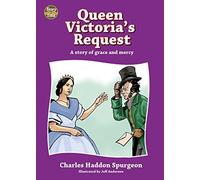 Queen Victoria's Request (Story Time) by C. H. Spurgeon (2008-03-20)