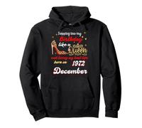 Queen Was Born in December 1972 Stepping into my birthday Pullover Hoodie