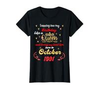 Queen Was Born in October 1991 Stepping into my birthday T-Shirt
