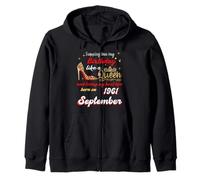 Queen Was Born in September 1961 Stepping into my birthday Zip Hoodie