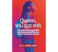 Queen You Got This: Affirmations For Young College-Bound Women: 5 (Bruh! You Got This)