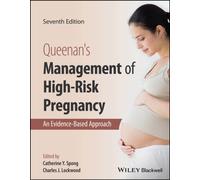 Queenan's Management of High-Risk Pregnancy : An Evidence-Based Approach