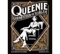 Queenie: Godmother of Harlem: A Graphic Novel
