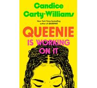 Queenie Is Working on It : A Novel