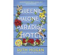 Queenie Malone's Paradise Hotel: the perfect uplifting holiday read from the author of The Keeper of Lost Things