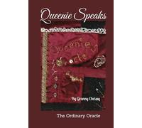 Queenie Speaks: The Ordinary Oracle