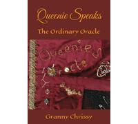Queenie Speaks: The Ordinary Oracle