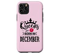 Queens are born in December Case for iPhone 11 Pro