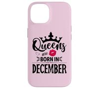 Queens are born in December Case for iPhone 14