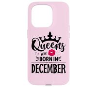Queens are born in December Case for iPhone 15 Pro