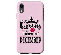 Queens are born in December Case for iPhone XR