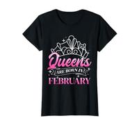 Queens are Born in February Birthday Queens T-Shirt