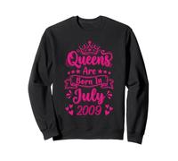 Queens Are Born In July 2009 17th Birthday Women Girls Sweatshirt