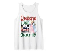 Queens are Born in June The Real Queens are Born On June 17 Tank Top