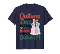 Queens are Born in June The Real Queens are Born On June 24 T-Shirt