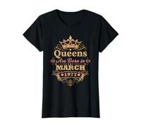 Queens are Born in March 1977 49th Birthday Women Girls T-Shirt