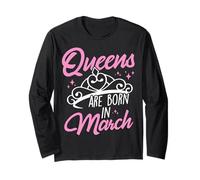 Queens are Born in March Queens Born in March Long Sleeve T-Shirt