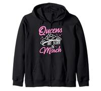 Queens Are Born In March Queens Born In March Zip Hoodie