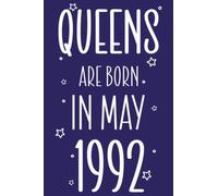 Queens Are Born In May 1992: Purple Notebook/Journal/Diary 30th Birthday Gift Idea For Women,Girls,Teens,30th Anniversary,Present For Her,Mother's ... Birthday,Christmas Thanksgiving